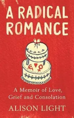 História A Radical Romance - Alison Light