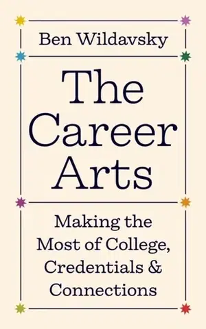 Učebnice, slovníky The Career Arts - Ben Wildavsky