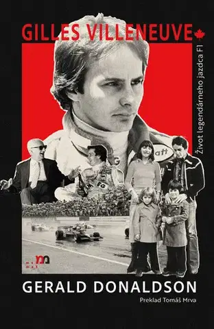 Biografie - ostatné Gilles Villeneuve - Gerald Donaldson
