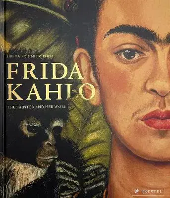Maliarstvo, grafika Frida Kahlo: The Painter and Her Work - Helga Prignitz-Poda