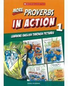 Gramatika a slovná zásoba More Proverbs in Acions 1 - David Pickering