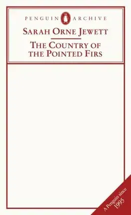Svetová beletria The Country of the Pointed Firs - Sarah Orne Jewett