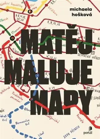 Skutočné príbehy Matěj maluje mapy - Michaela Hošková