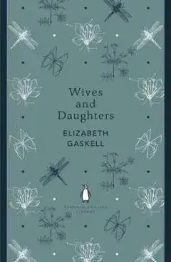 Cudzojazyčná literatúra Wives and Daughters - Elizabeth Gaskell