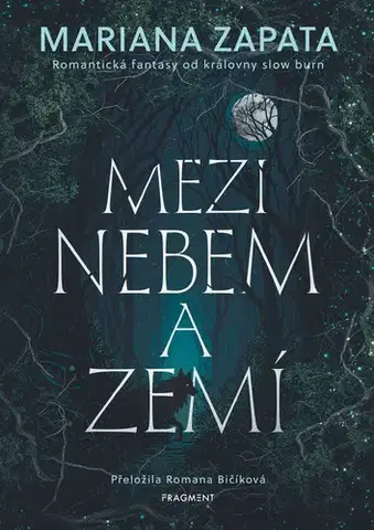 Sci-fi a fantasy Mezi nebem a zemí - Mariana Zapata