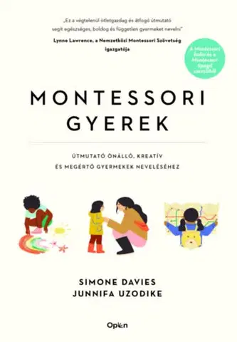 Výchova, cvičenie a hry s deťmi Montessori gyerek - Junnifa Uzodike,Simone Davies