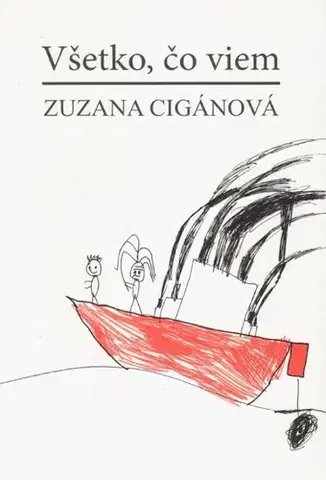 Slovenská beletria Všetko, čo viem - Zuzana Cigánová