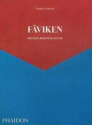 Osobnosti Faviken: 4015 Days, Beginning to End - Magnus Nilsson