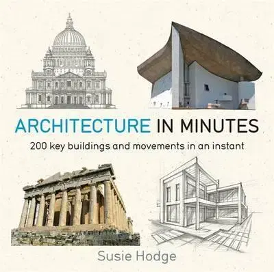 Architektúra Architecture In Minutes - Susie Hodge