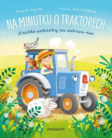 Rozprávky Na minutku o traktorech - Veronika Zajícová