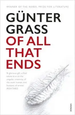 Cudzojazyčná literatúra Of All That Ends - Günter Grass