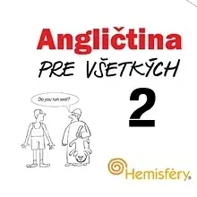 Jazykové učebnice - ostatné Hostinec u Klačkov s.r.o. Angličtina pre všetkých 2