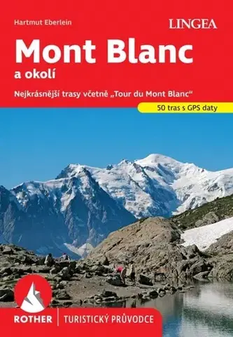 Európa Mont Blanc - turistický průvodce Rother
