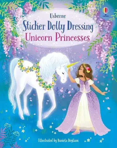 Nalepovačky, vystrihovačky, skladačky Sticker Dolly Dressing Unicorn Princesses - Fiona Watt,Daniela Dogliani