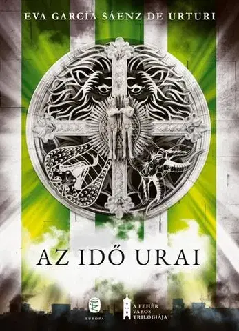 Detektívky, trilery, horory Az idő urai - Eva García Sáenz de Urturi,Anikó Vajdics