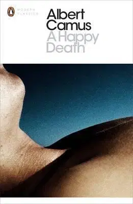 Cudzojazyčná literatúra A Happy Death - Albert Camus