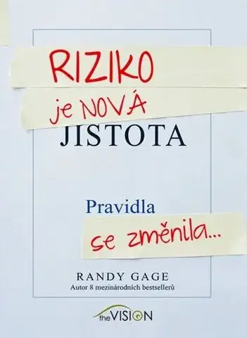 Biznis a kariéra Riziko je nová jistota - Randy Gage