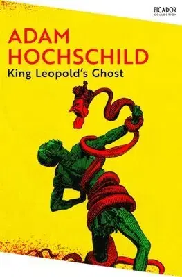 Svetové dejiny, dejiny štátov King Leopold's Ghost - Adam Hochschild