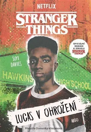Detektívky, trilery, horory Stranger Things: Lucas v ohrožení - Suyi Davies