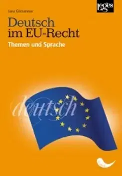 Učebnice a príručky Deutsch im EU-Recht - Themen und Sprache - Jana Girmanová