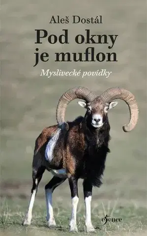 Hobby - ostatné Pod okny je muflon - Aleš Dostál