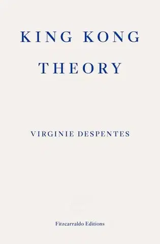 Osobnosti King Kong Theory - Virginie Despentesová