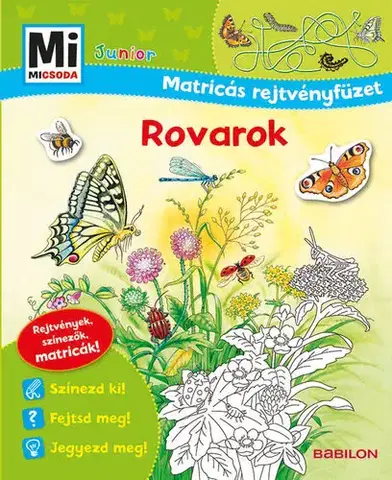 Nalepovačky, vystrihovačky, skladačky Rovarok - Mi Micsoda Junior Matricás rejtvényfüzet - Tatjana Marti,Orsolya Fenyvesi