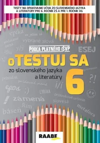 Slovenský jazyk Otestuj sa zo slovenského jazyka a literatúry 6 - Kolektív autorov
