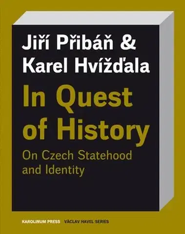 Svetové dejiny, dejiny štátov In Quest of History - Jiří Přibáň,Karel Hvížd’ala