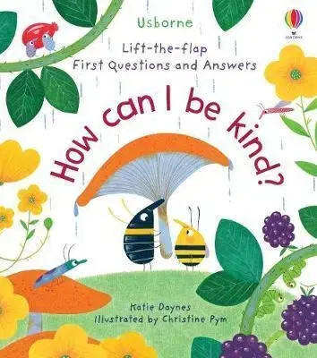 Leporelá, krabičky, puzzle knihy How Can I Be Kind - Katie Daynes,Christine Pym
