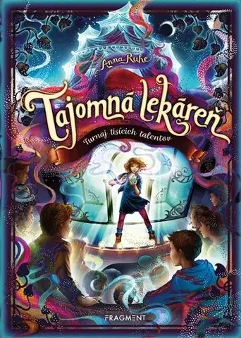 Sci-fi a fantasy Tajomná lekáreň: Turnaj tisícich talentov - Anna Ruhe
