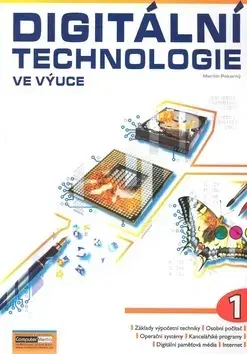 Učebnice pre ZŠ - ostatné Digitální technologie ve výuce 1 - Martin Pokorný
