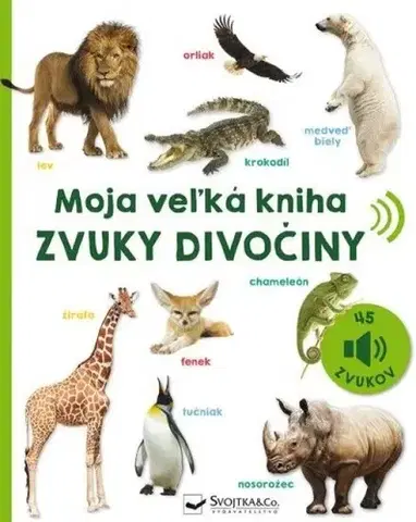 Zvukové knihy Moja veľká kniha - Zvuky divočiny