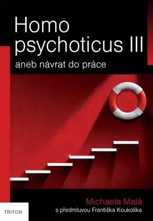 Psychológia, etika Homo psychoticus III - Michaela Malá