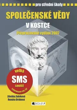 Učebnice pre SŠ - ostatné Společenské vědy v kostce pro střední školy - Zdeňka Zubíková