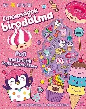 Pre deti a mládež - ostatné Így készül! Finomságok birodalma