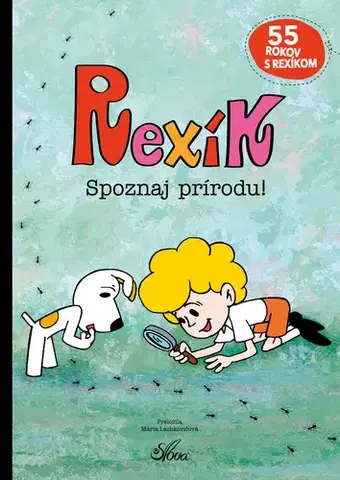 Príroda Rexík Spoznaj prírodu! - Beata Dawczaková,Izabela Spychalová,Mária Lachkovičová