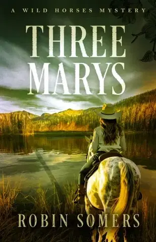 Detektívky, trilery, horory Three Marys - Robin Somers