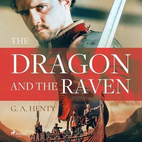 Beletria - ostatné Saga Egmont The Dragon and the Raven (EN)