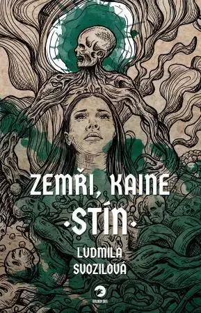 Detektívky, trilery, horory Zemři, Kaine: Stín - Ludmila Svozilová