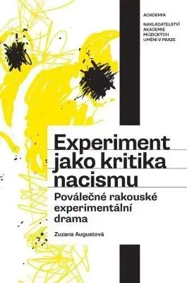 Divadlo - teória, história,... Experiment jako kritika nacismu - Zuzana Augustová