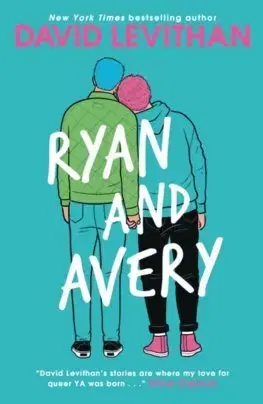 Young adults Ryan and Avery - David Levithan