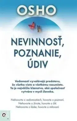 Duchovný rozvoj Nevinnosť, poznanie, údiv - Osho Rajneesh