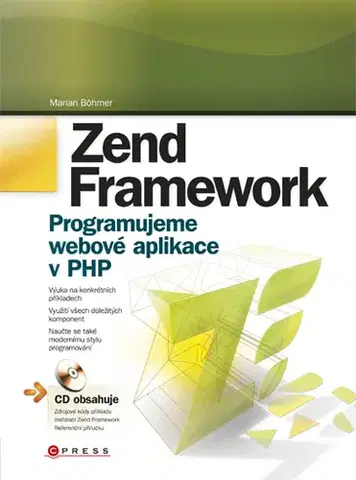 Programovanie, tvorba www stránok Zend Framework - Böhmer Marian