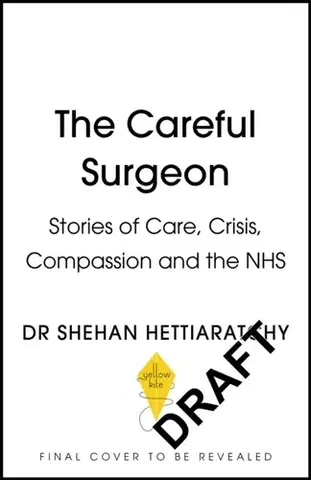 Biografie - Životopisy The Careful Surgeon - Shehan Hettiaratchy