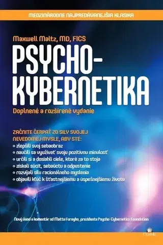 Psychológia, etika Psycho-kybernetika, doplnené a rozšírené vydanie - Maxwell Maltz