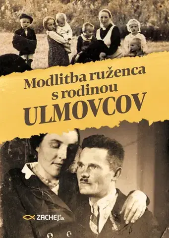 Kresťanstvo Modlitba ruženca s rodinou Ulmovcov - Magdalena Kędzierska-Zaporowska