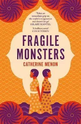 Svetová beletria Fragile Monsters - Catherine Menon
