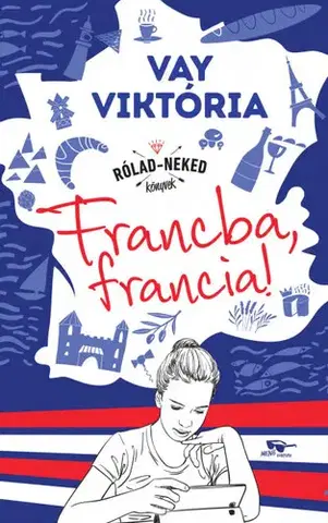 Pre dievčatá Francba, francia! - Viktória Vay