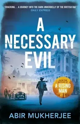 Cudzojazyčná literatúra A Necessary Evil - Abir Mukherjee
